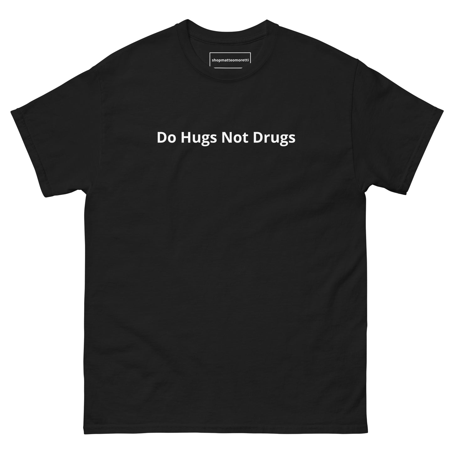 Black Do Hugs Not Drugs Tee