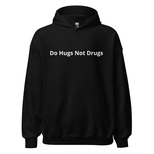 Black Do Hugs Not Drugs Hoodie