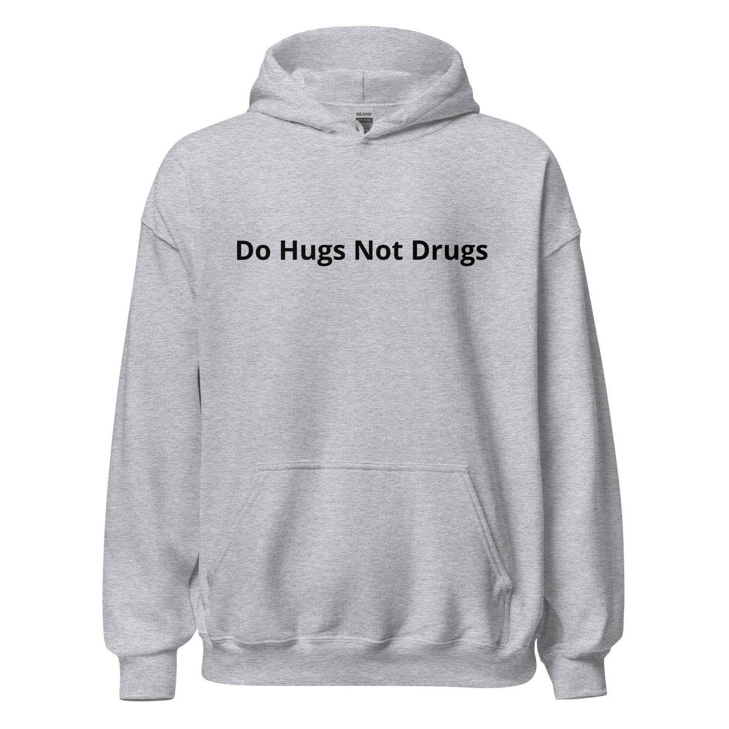 Grey Do Hugs Not Drugs Hoodie