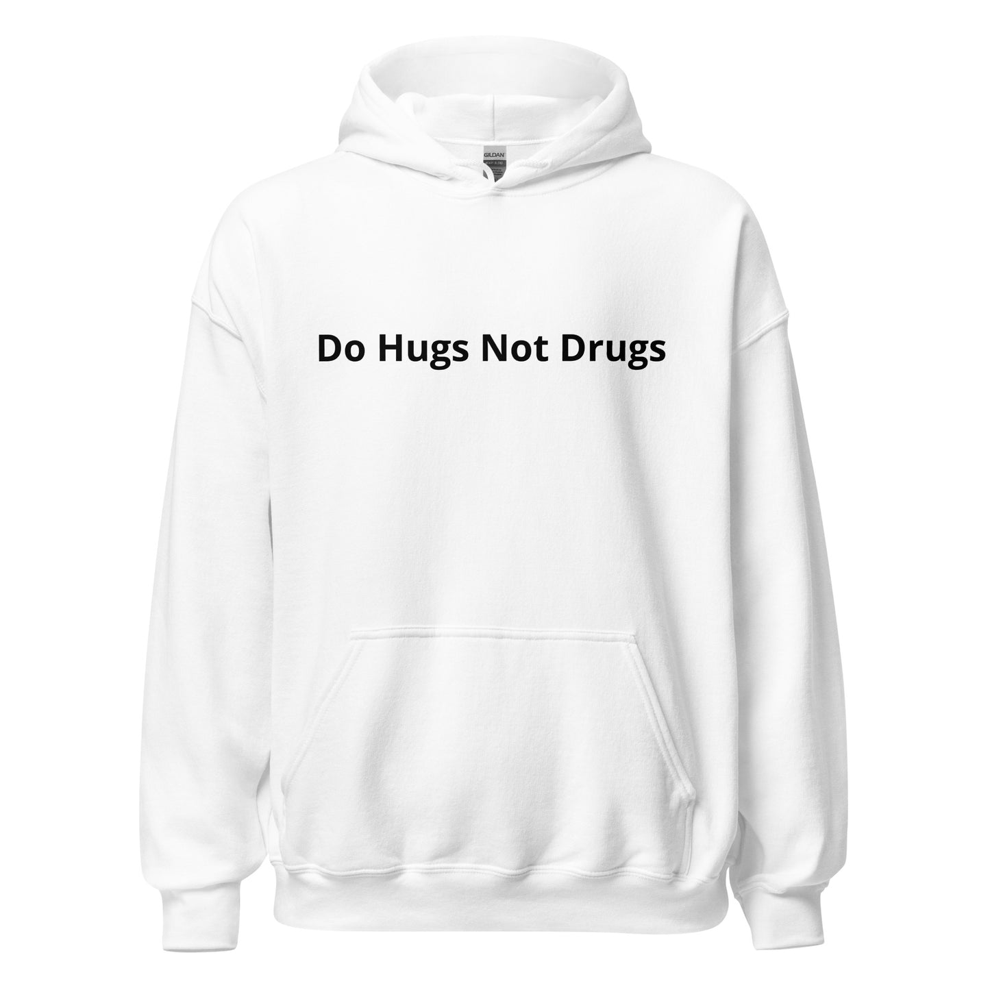 White Do Hugs Not Drugs Hoodie